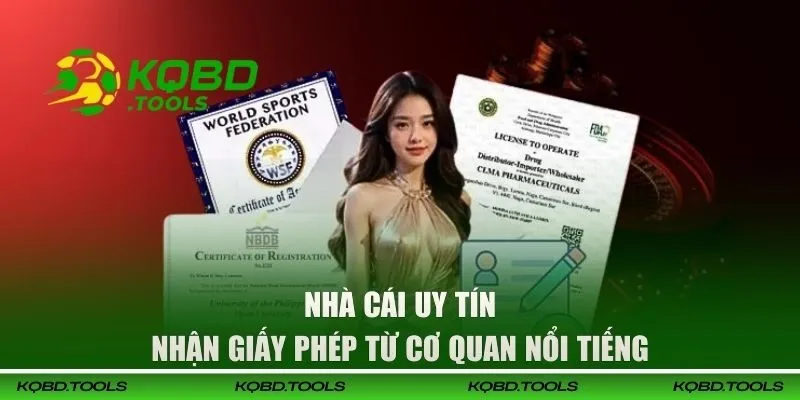 Nhà cái uy tín nhận giấy phép từ cơ quan nổi tiếng