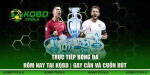 Trực tiếp bóng đá hôm nay